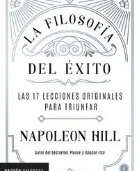 La filosofia del exito - Napoleon Hill