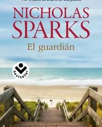 El guardian - Nicholas Sparks