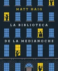 La biblioteca de la medianoche - Matt Haig