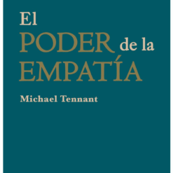 El poder de la empatia - Michael Tennant