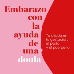 Embarazo con la ayuda de una doula - Julia Gentile