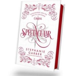 Spectacular Edicion Especial - Stephanie Garber