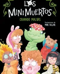 Los Minimuertos 2 - Criando Malvas - Ledicia Costas