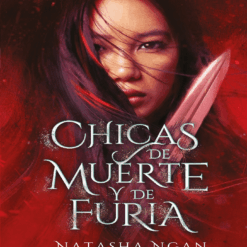 Chicas de muerte y furia - Natasha Ngan