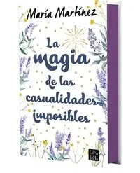 La magia de las casualidades imposibles - Maria Martinez