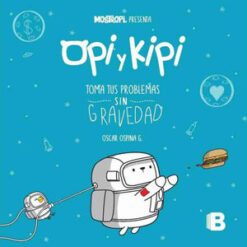 Opi Y Kipi Toma Tus Problemas Sin Graved - Oscar Ospina Guerrero
