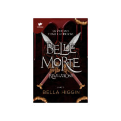Belle Morte 2. Revelations - Bella Higgin