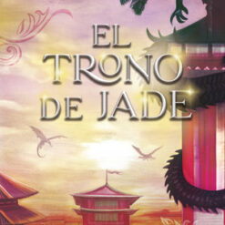 El trono de Jade - Naomi Novik
