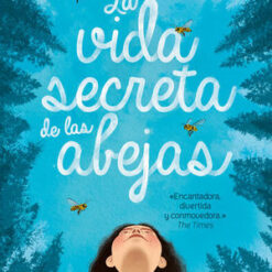La vida secreta de las abejas - Sue Monk Kidd