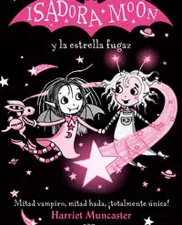 Isadora moon y la estrella fugaz - Harriet Muncaster