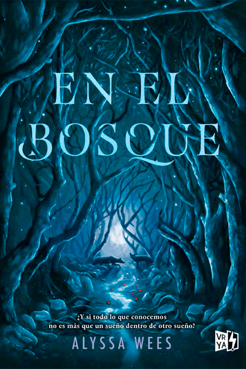 En el bosque - Alyssa Wees