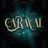 Caraval - Stephanie Garber
