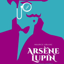 Arsene lupin. La aguja hueca - Maurice Leblanc