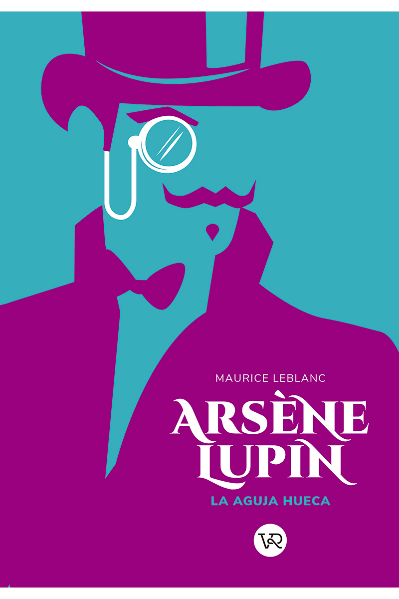 Arsene lupin. La aguja hueca - Maurice Leblanc