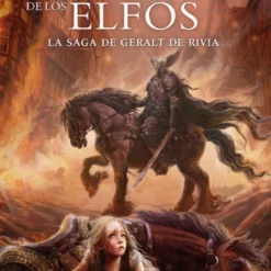 La sangre de los elfos. La saga de geralt de rivia - Andrzej Sapkowski