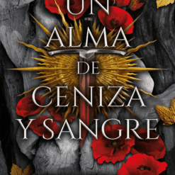 Un alma de ceniza y sangre