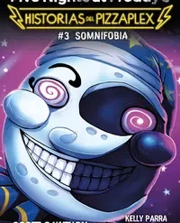 Five Nights at Freddys. Historias del Pizzaplex 3 - Somnifobia - Scott Cawthon
