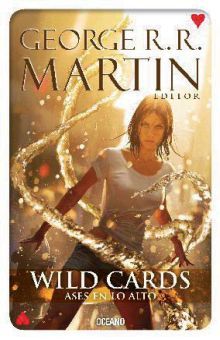 Wild Cards 2. Ases En Lo Alto - George R. R. Martin