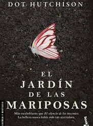 El jardín de las mariposas - Dot Hutchison