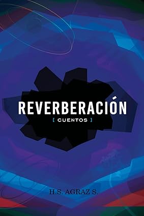 Reverberación - H. S. Agraz S