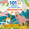 101 Preguntas y curiosidades sobre los Dinosaurios - Guadal Ediciones