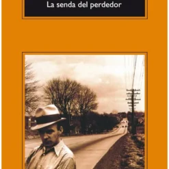 La senda del perdedor - Charles Bukowski