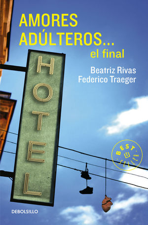 Amores adulteros el final - Federico Traeger