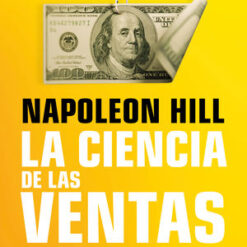 La ciencia de las ventas - Napoleon Hill