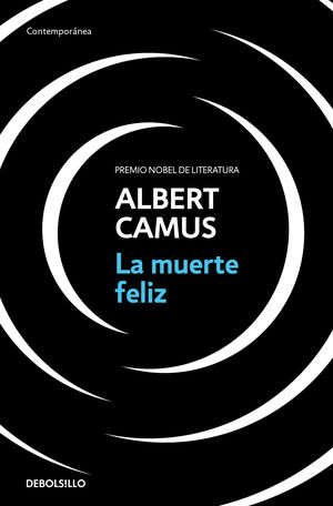 La muerte feliz - Albert Camus