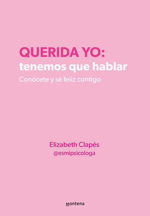 Querida yo tenemos que hablar - Elizabeth Clapes