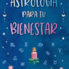 Astrologia para tu bienestar - Monte Farber