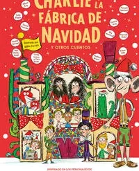 Charlie y la fabrica de navidad - Roald Dahl
