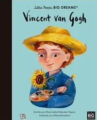 Vincent Van Gogh Little people Big dreams - María Isabel Sánchez Vegara