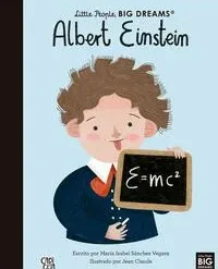 Albert Einstein Little people Big dreams - María Isabel Sánchez Vegara