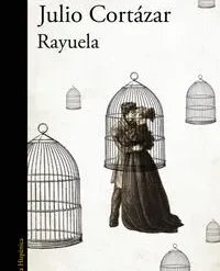 Rayuela - Julio Cortazar