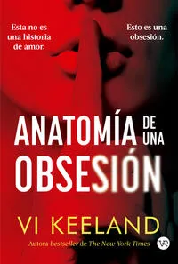 Anatomia de una obsesion - Vi Keeland