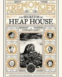 Los secretos de Heap House - Edward Carey