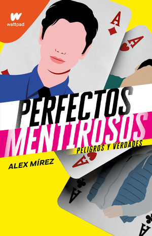 PELIGROS Y VERDADES (PERFECTOS MENTIROSO) - Alex Mirez