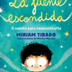 La Fuente Escondida - Miriam Tirado