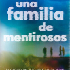 Una Familia De Mentirosos - E. Lockhart