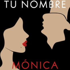 Me olvidare de tu nombre - Monica Salmon