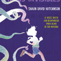 La Escuela De Los Niños Invisibles - Shaun David Hutchinson