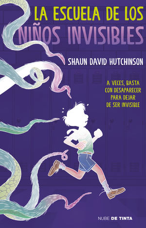 La Escuela De Los Niños Invisibles - Shaun David Hutchinson