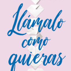 Llamalo como quieras