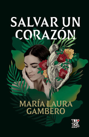Salvar un corazón - Maria Laura Gambero