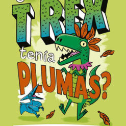 ¿el T-rex Tenía Plumas?