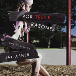 Por trece razones - Jay Asher
