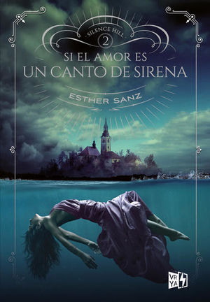 Si el amor es un canto de sirena Silence hill 2 - Esther Sanz