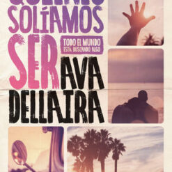 Quienes soliamos ser - Ava Dellaira