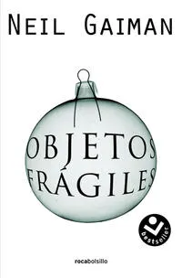 Objetos Frágiles - Neil Gaiman